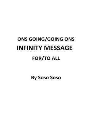 cover image of Ons Going/Going Ons Infinity Message For/To All